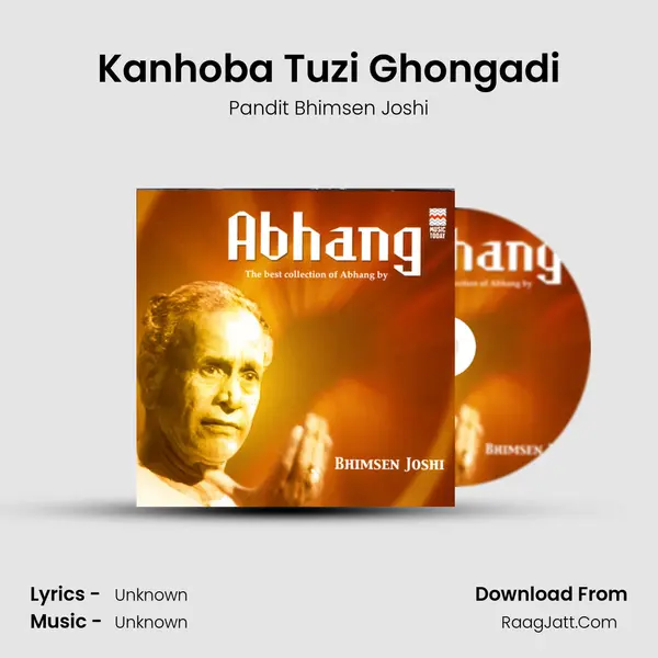 Kanhoba Tuzi Ghongadi Song mp3 | Pandit Bhimsen Joshi