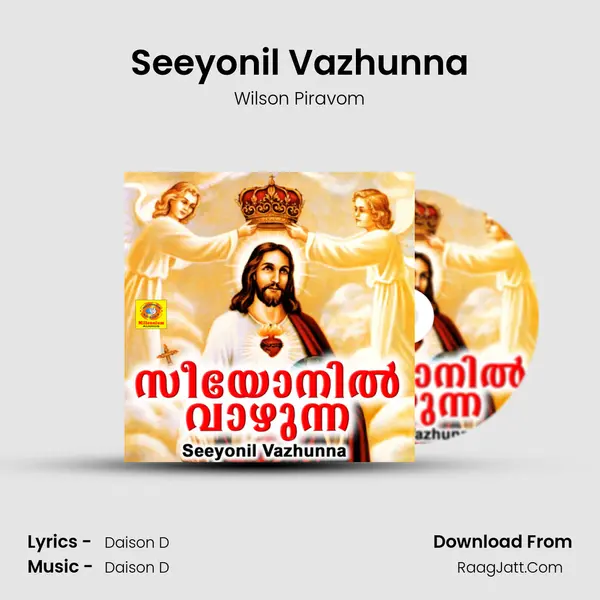 Seeyonil Vazhunna Song mp3 | Wilson Piravom