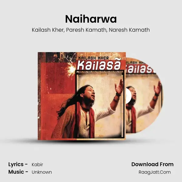 Naiharwa Song mp3 | Kailash Kher