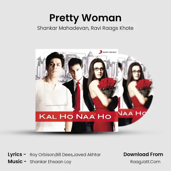 Pretty Woman Song mp3 | Shankar Mahadevan