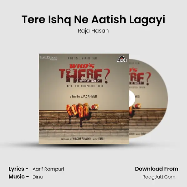 Tere Ishq Ne Aatish Lagayi Song mp3 | Raja Hasan