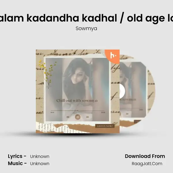 Kaalam kadandha kadhal / old age love mp3 song