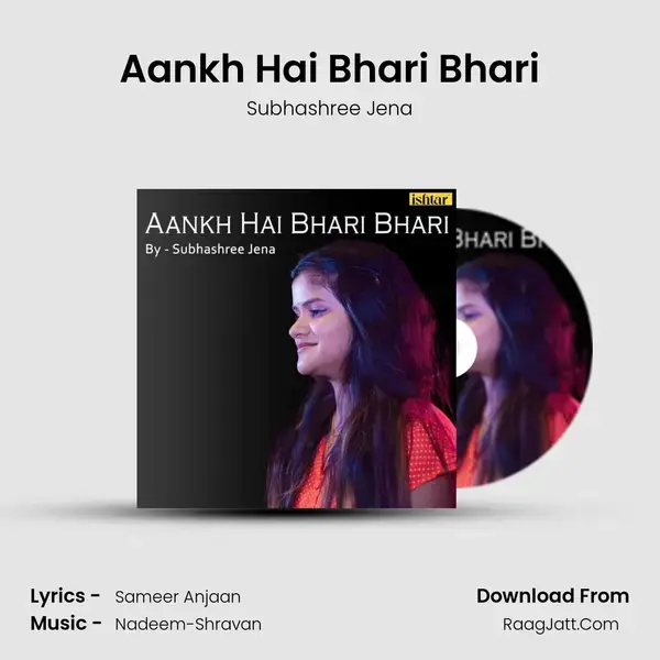 Aankh Hai Bhari Bhari mp3 song