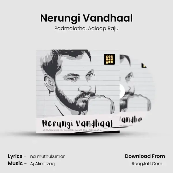 Nerungi Vandhaal mp3 song