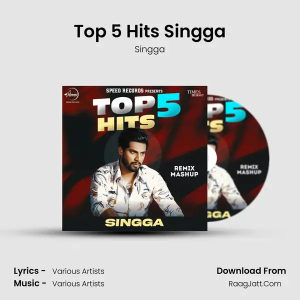 Top 5 Hits Singga mp3 song