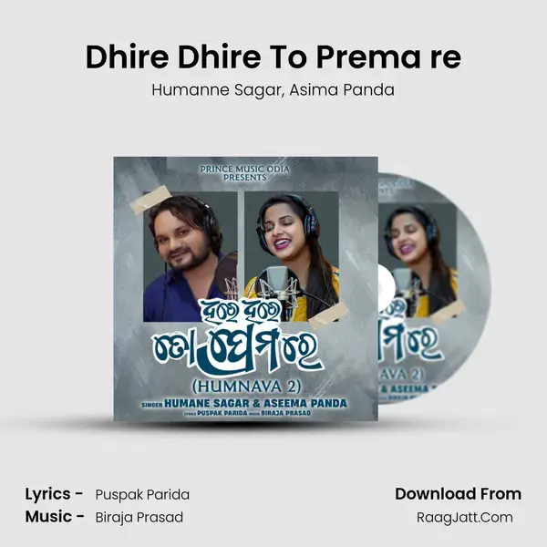 Dhire Dhire To Prema re mp3 song