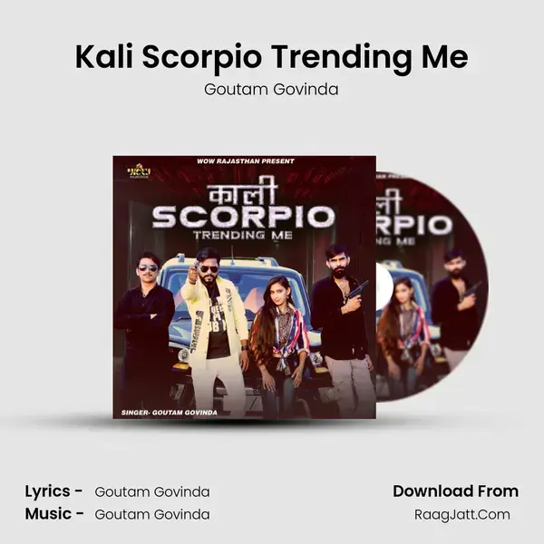 Kali Scorpio Trending Me - Goutam Govinda