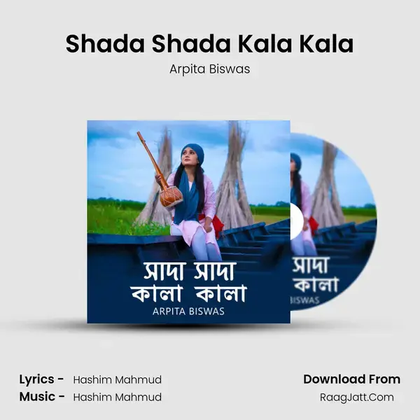 Shada Shada Kala Kala - Arpita Biswas