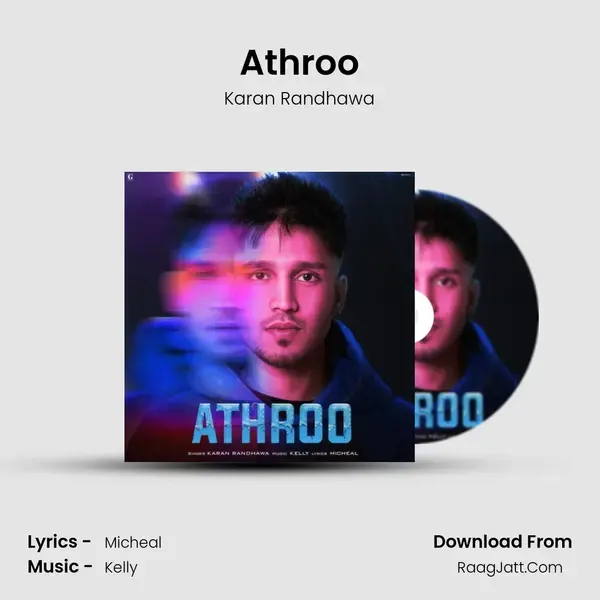 Athroo Song mp3 | Karan Randhawa