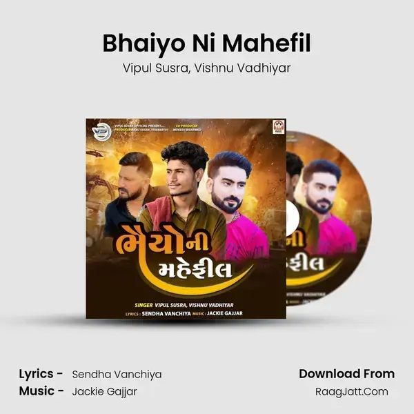 Bhaiyo Ni Mahefil mp3 song