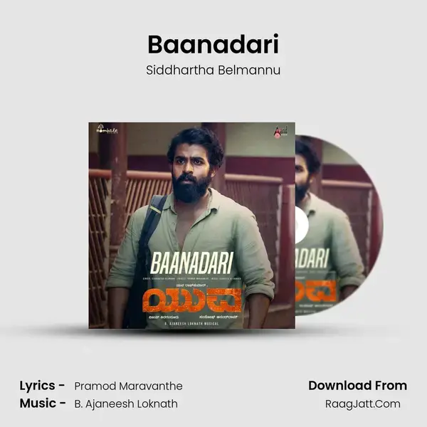 Baanadari Song mp3 | Siddhartha Belmannu