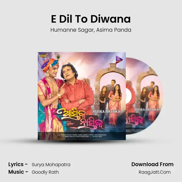 E Dil To Diwana Song mp3 | Humanne Sagar