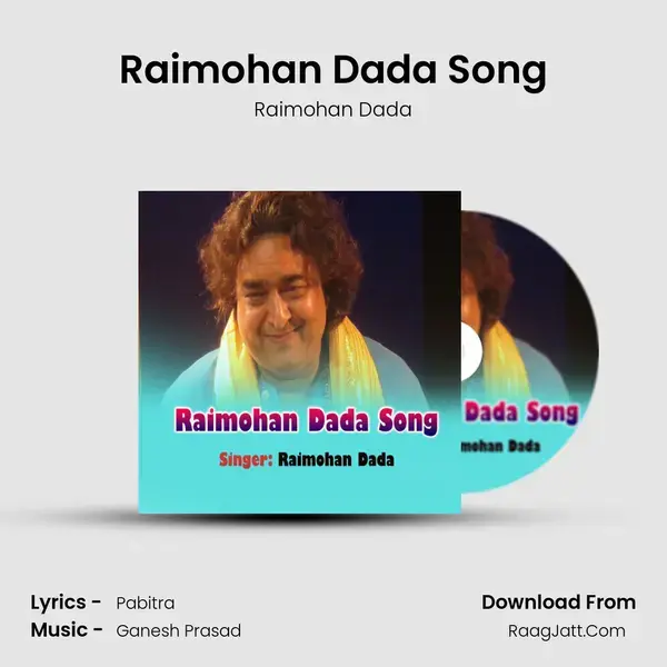 Raimohan Dada Song mp3 song