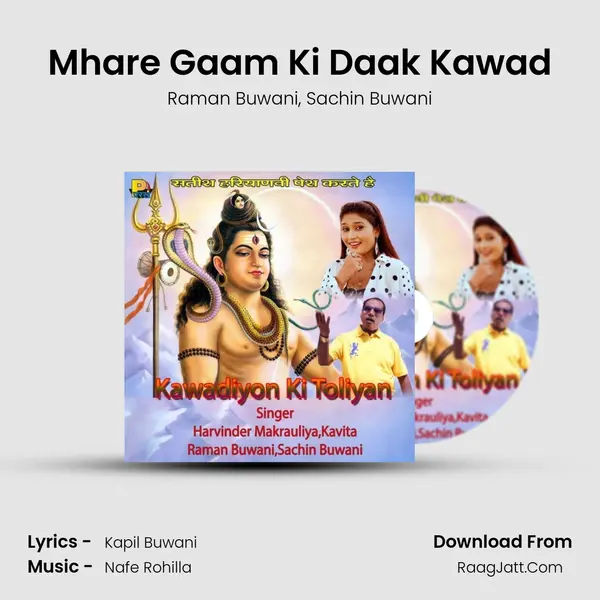 Mhare Gaam Ki Daak Kawad mp3 song