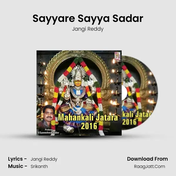 Sayyare Sayya Sadar Song mp3 | Jangi Reddy