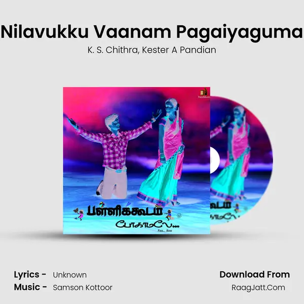 Nilavukku Vaanam Pagaiyaguma mp3 song