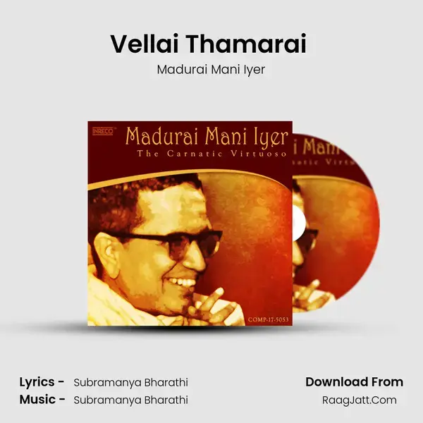 Vellai Thamarai (Madurai Mani Iyer) mp3 song