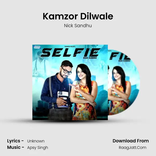 Kamzor Dilwale mp3 song