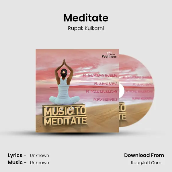 Meditate Song mp3 | Rupak Kulkarni