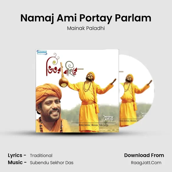 Namaj Ami Portay Parlam mp3 song