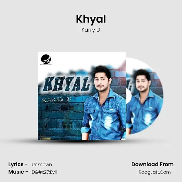 Khyal Song mp3 | Karry D