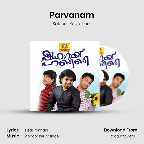 Parvanam Song mp3 | Saleem Kodathoor