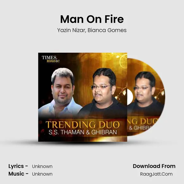 Man On Fire Song mp3 | Yazin Nizar