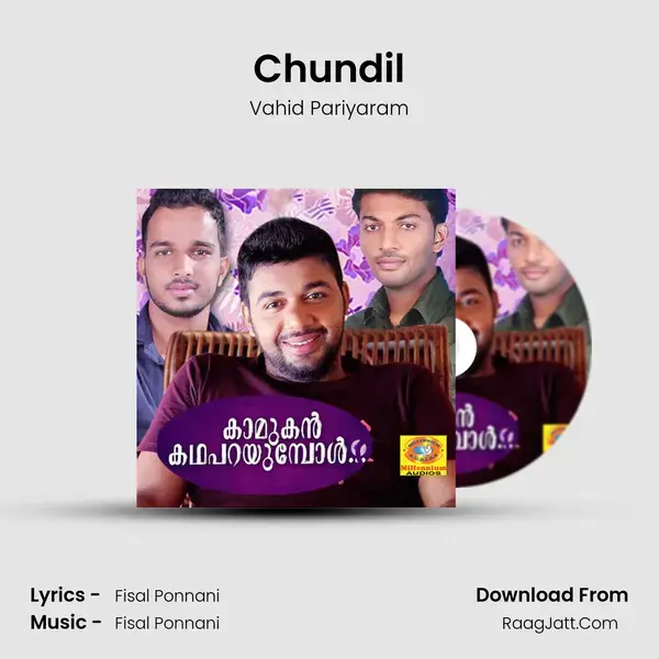 Chundil Song mp3 | Vahid Pariyaram