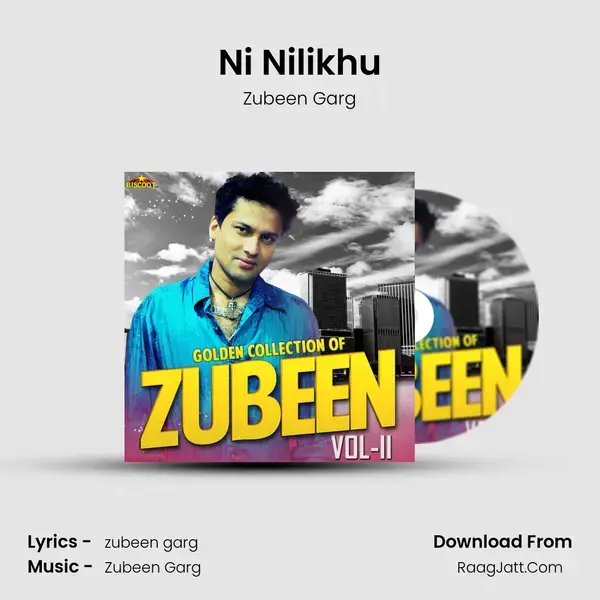 Ni Nilikhu Song mp3 | Zubeen Garg