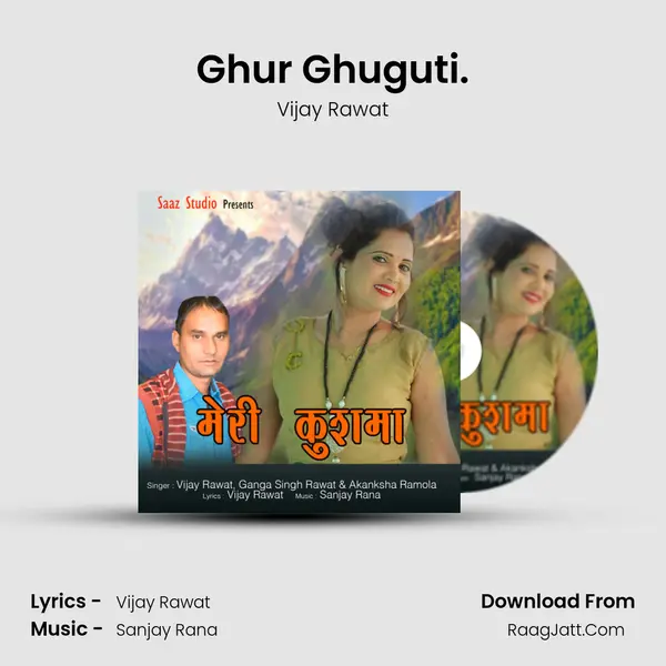 Ghur Ghuguti. Song mp3 | Vijay Rawat