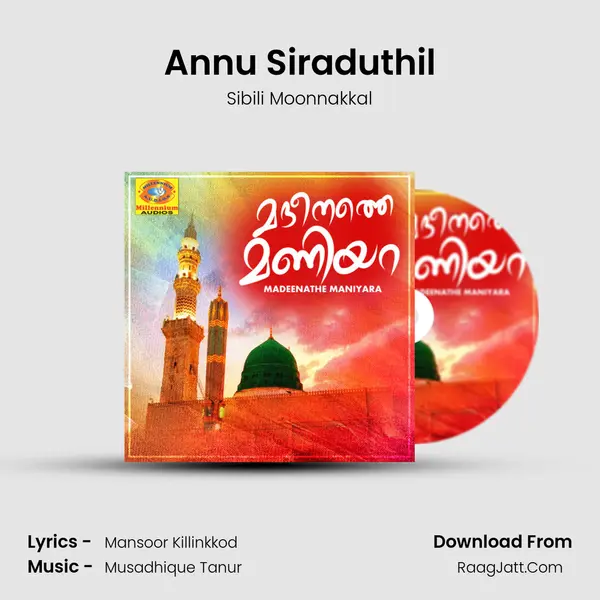 Annu Siraduthil Song mp3 | Sibili Moonnakkal