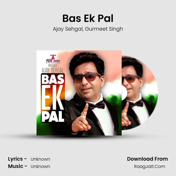 Bas Ek Pal Song mp3 | Ajay Sehgal