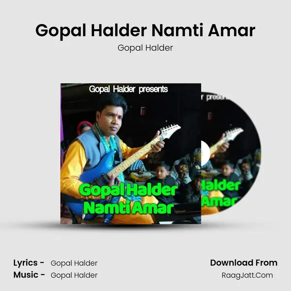 Gopal Halder Namti Amar mp3 song