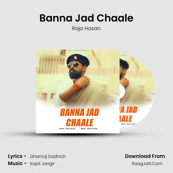 Banna Jad Chaale Song mp3 | Raja Hasan