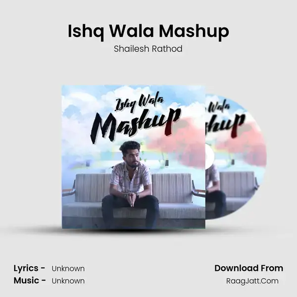 Ishq Wala Mashup mp3 song