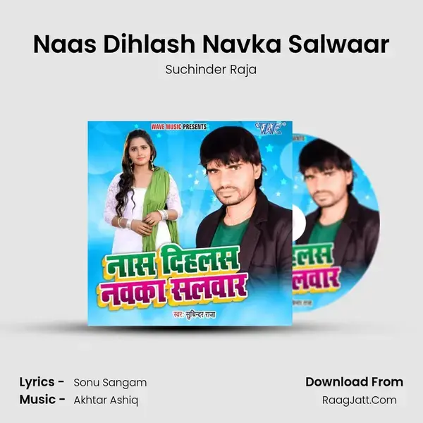 Naas Dihlash Navka Salwaar Song mp3 | Suchinder Raja