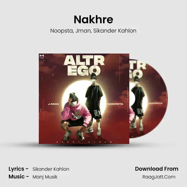 Nakhre mp3 song