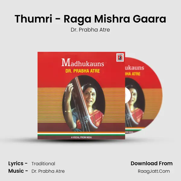 Thumri - Raga Mishra Gaara Song mp3 | Dr. Prabha Atre