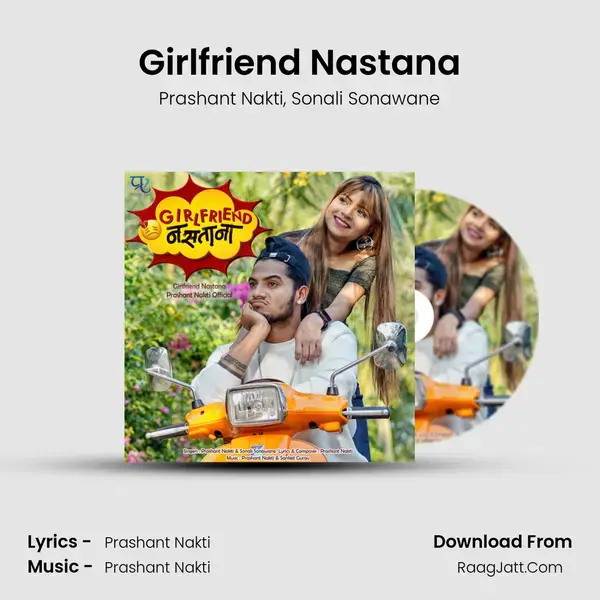 Girlfriend Nastana - Prashant Nakti