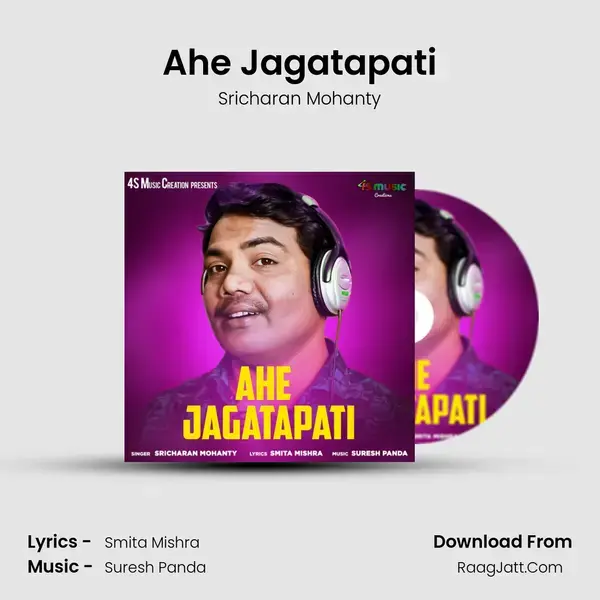 Ahe Jagatapati - Sricharan Mohanty