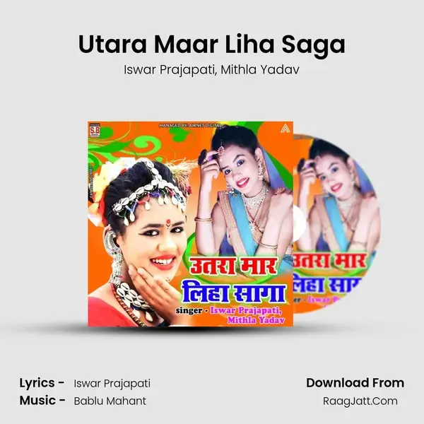 Utara Maar Liha Saga mp3 song