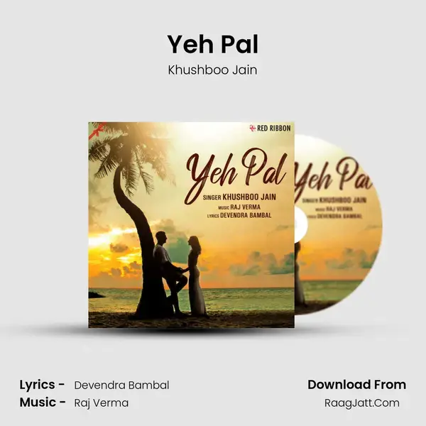 Yeh Pal mp3 song