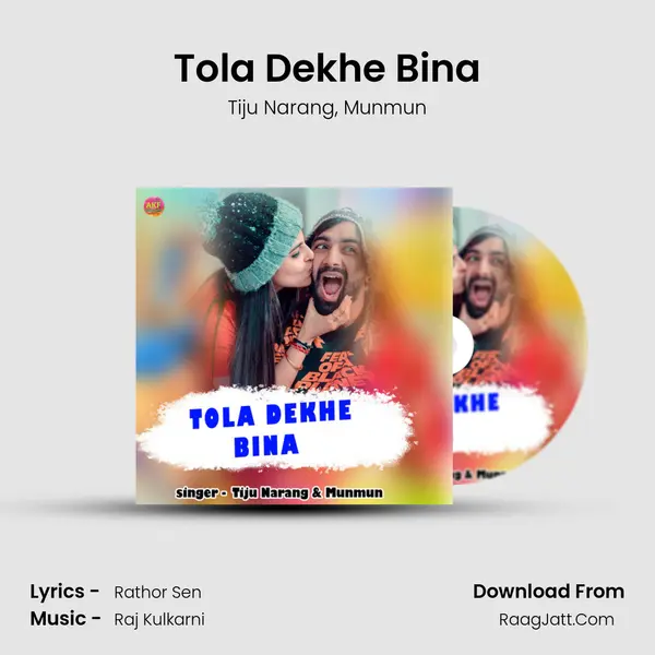 Tola Dekhe Bina mp3 song