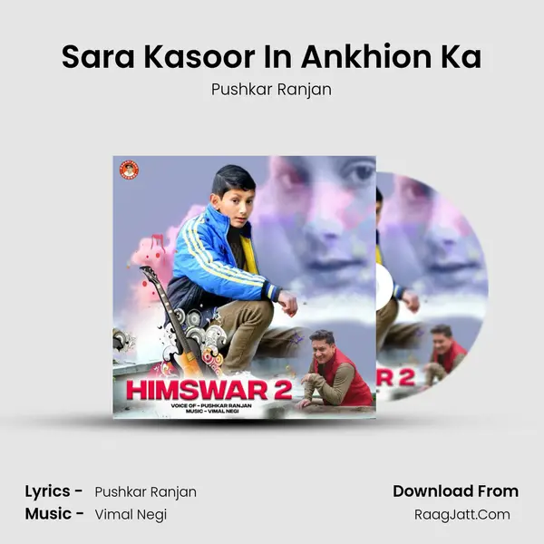 Sara Kasoor In Ankhion Ka mp3 song