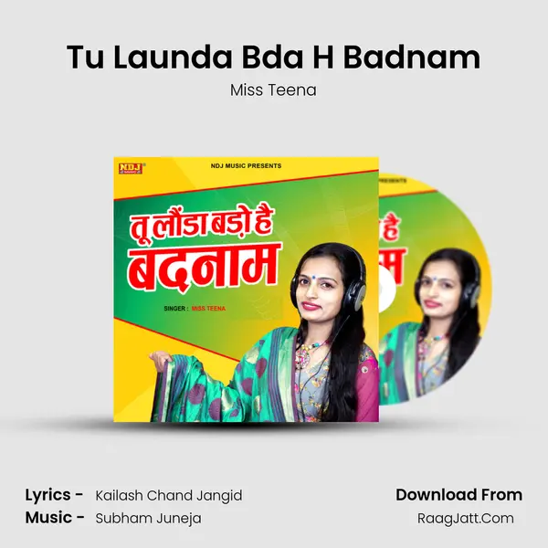 Tu Launda Bda H Badnam - Miss Teena