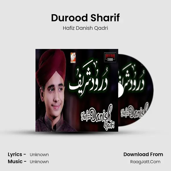 Durood Sharif Song mp3 | Hafiz Danish Qadri