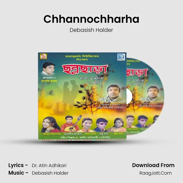 Chhannochharha Song mp3 | Debasish Halder