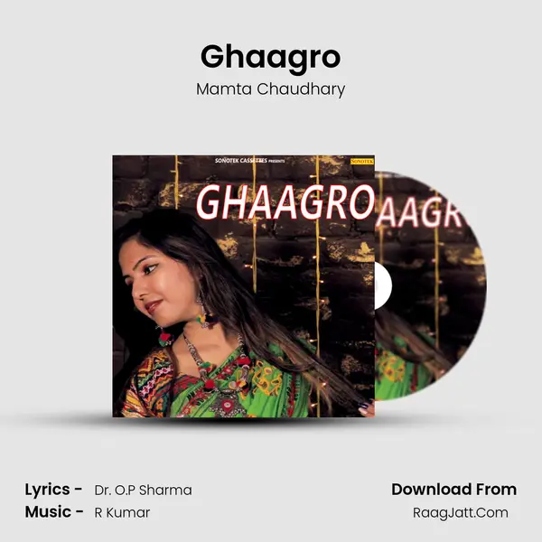 Ghaagro Song mp3 | Mamta Chaudhary