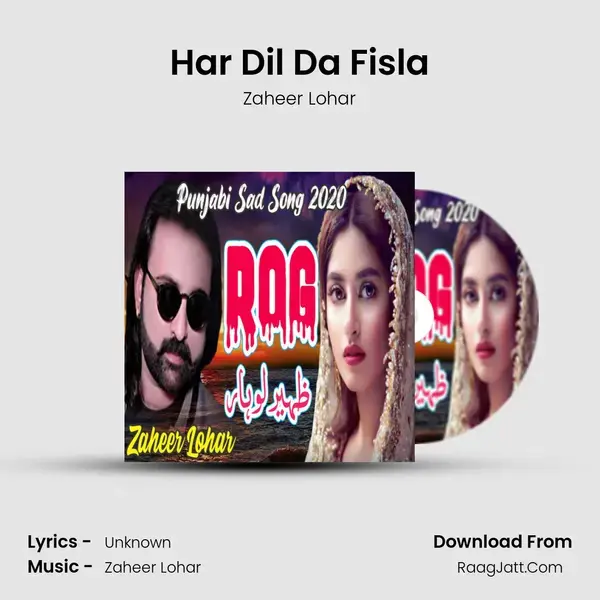 Har Dil Da Fisla Song mp3 | Zaheer Lohar