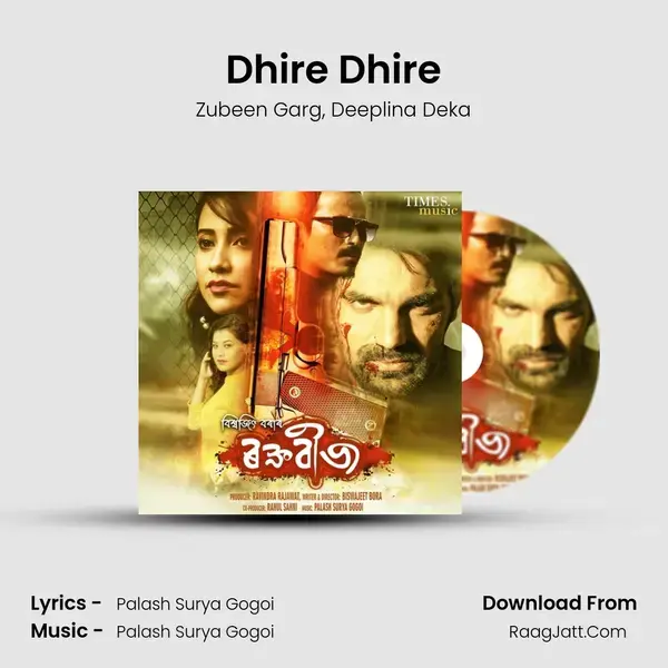 Dhire Dhire Song mp3 | Zubeen Garg